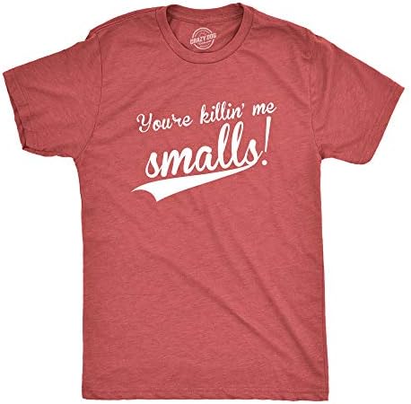 Мъжки t-shirt You ' re Killing Me Smalls, Забавна Бейзболна Готина Новост, Тениски с чувство за Хумор